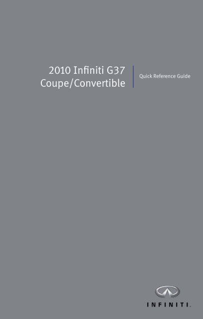 2010 Infiniti G37 Convertible Quick Reference Guide - Infiniti Owner ...