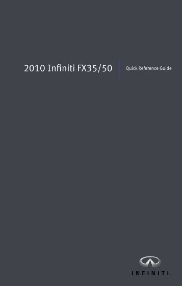 2010 FX35/FX50 Quick Reference Guide - Infiniti Owner Portal