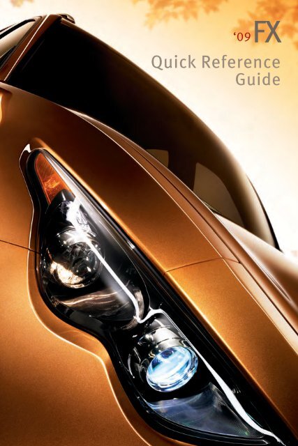2009 FX50/FX35 Quick Reference Guide - Infiniti Owner Portal 2009 FX50/FX35 Quick Reference Guide - Infiniti Owner Portal