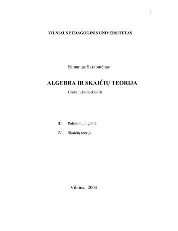 algebra ir skaičių teorija - VPU biblioteka - Vilniaus pedagoginis ...