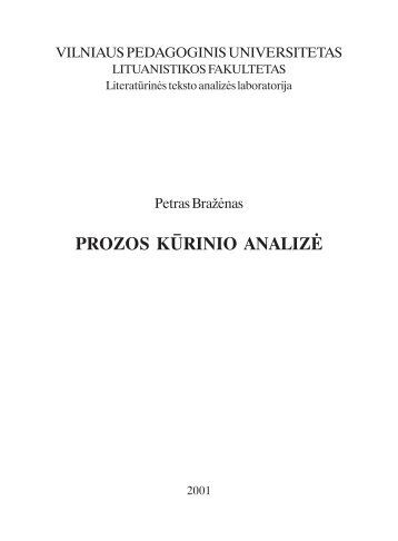 prozos kūrinio analizė - VPU biblioteka - Vilniaus pedagoginis ...
