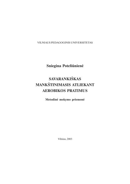 Sniegina Poteliūnienė SAVARANKIŠKAS MANKŠTINIMASIS ...