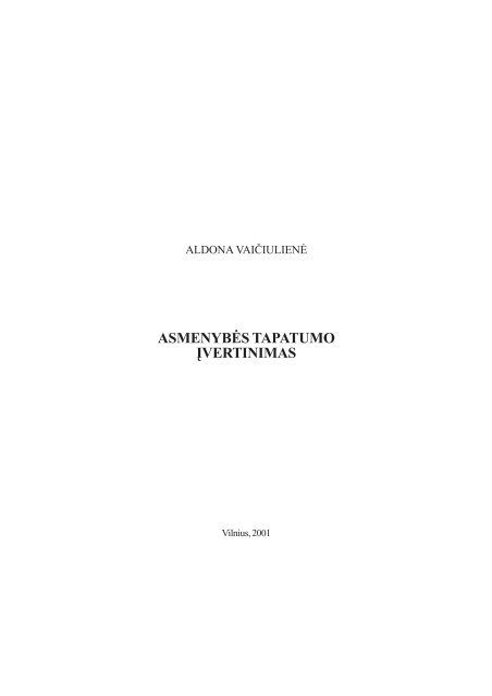 ASMENYBĖS TAPATUMO ĮVERTINIMAS - VPU biblioteka - Vilniaus ...
