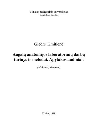 Giedrė Kmitienė Augalų anatomijos laboratorinių darbų turinys ir ...