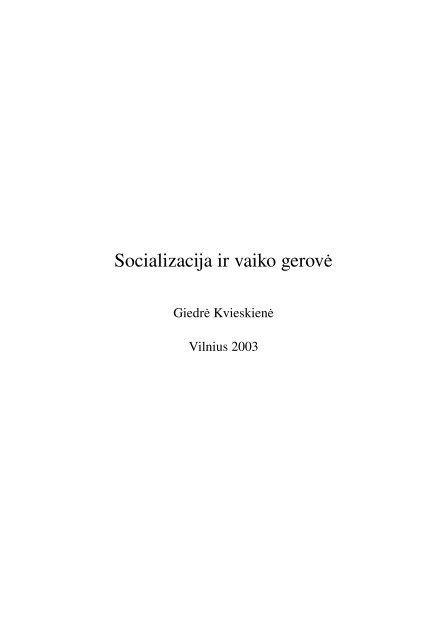 Socializacija ir vaiko gerovė - VPU biblioteka - Vilniaus pedagoginis ...