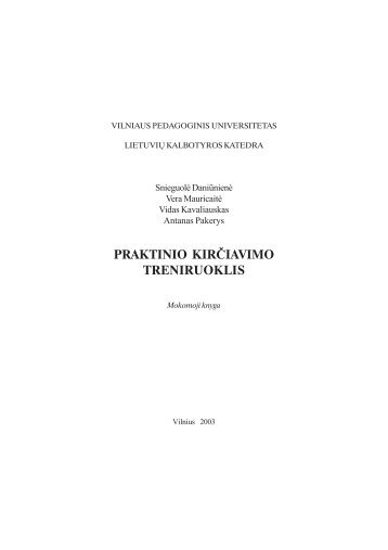 praktinio kirčiavimo treniruoklis - VPU biblioteka - Vilniaus ...