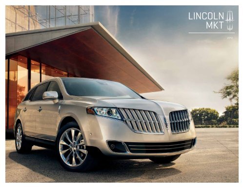 2012 Lincoln MKT Brochure - Driving Force Automotive Marketing
