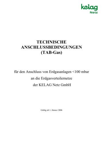 TECHNISCHE ANSCHLUSSBEDINGUNGEN (TAB-Gas) - Kelag