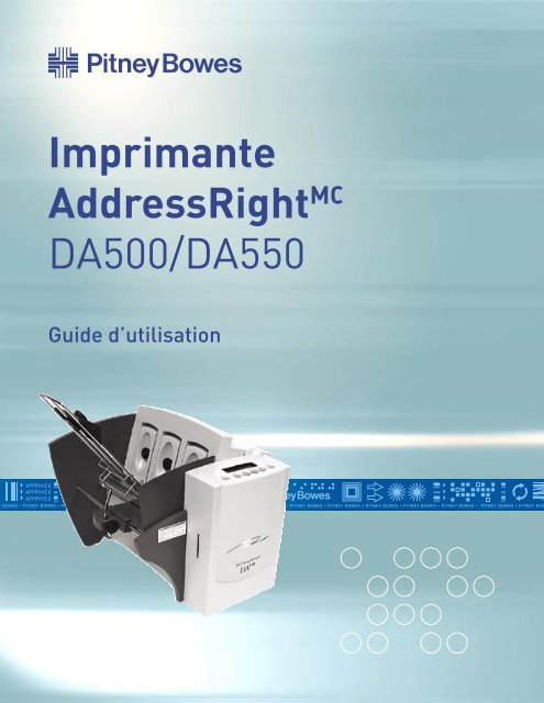 Imprimante AddressRightMC DA500/DA550 - Pitney Bowes Canada
