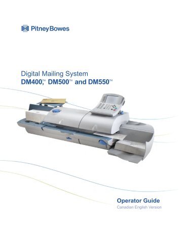 Digital Mailing System DM400,TM DM500TM and DM550TM