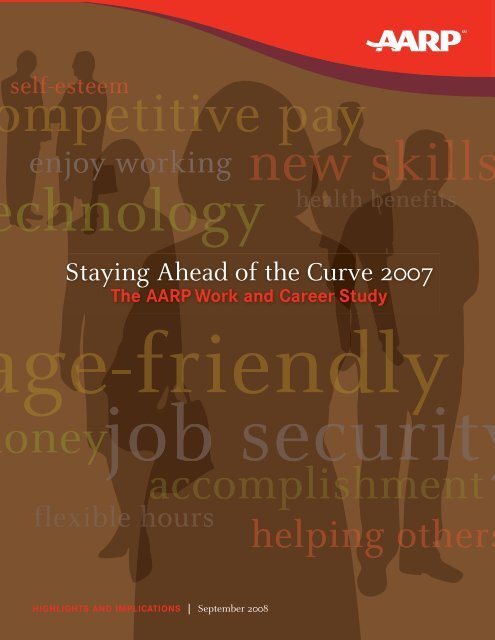 Staying Ahead of the Curve 2007: The AARP Work and Career Study