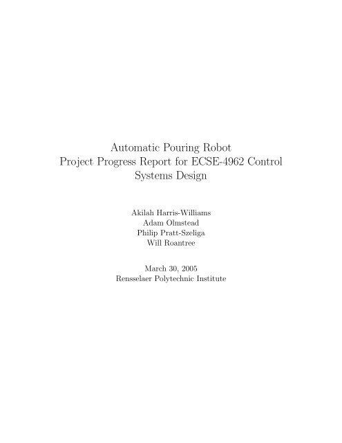 Automatic Pouring Robot Project Progress Report for ECSE-4962 ...