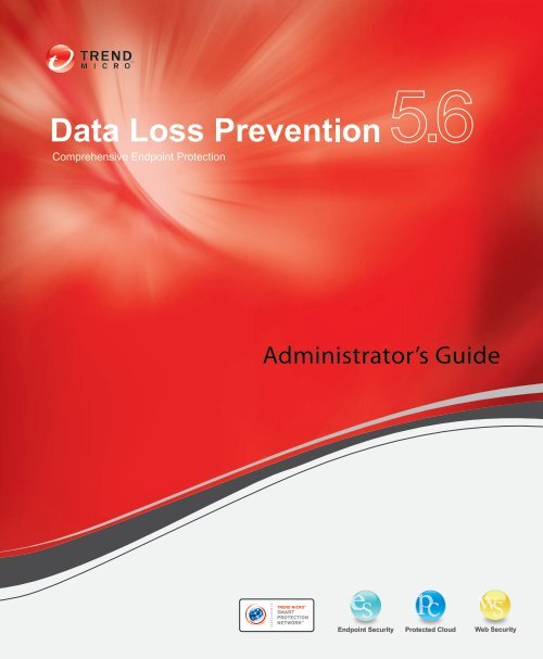 Trend Micro Data Loss Prevention Endpoint 5.6 Administrator's Guide