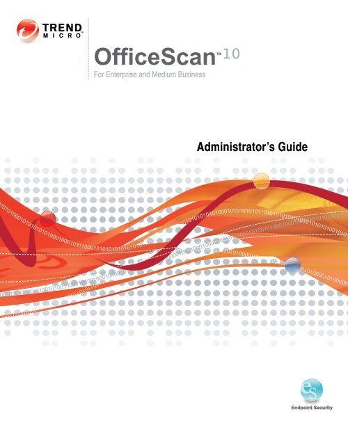 OfficeScan 10 Administrator's Guide - Online Help Home - Trend Micro