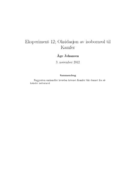 Eksperiment 12; Oksidasjon av isoborneol til Kamfer