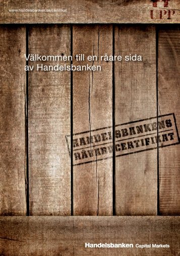 Välkommen till en råare sida av Handelsbanken