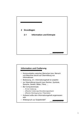 2 Grundlagen 2.1 Information und Entropie Information und Codierung