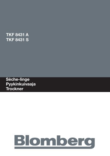 Sèche-linge Pyykinkuivaaja Trockner TKF 8431 A TKF ... - Blomberg