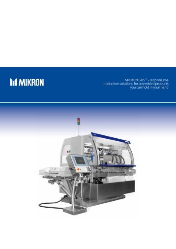 Mikron G05™ - High volume production solutions for assembled ...