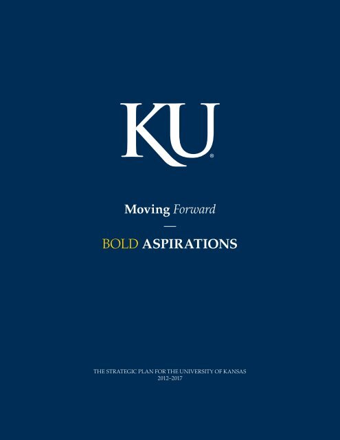 bOLd ASPIRATIONS - University of Kansas