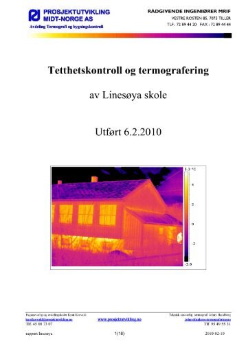 Tetthetskontroll ogtermografering av Linesøyaskole Utført 6.2.2010