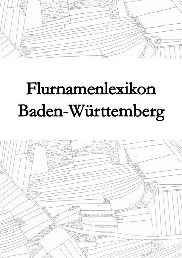 Flurnamenlexikon Baden-Württemberg - Hypotheses