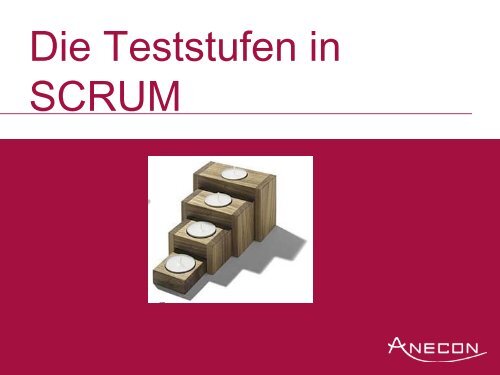 Agile Testing in SCRUM - Anecon