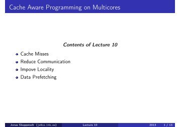 Cache Aware Programming on Multicores