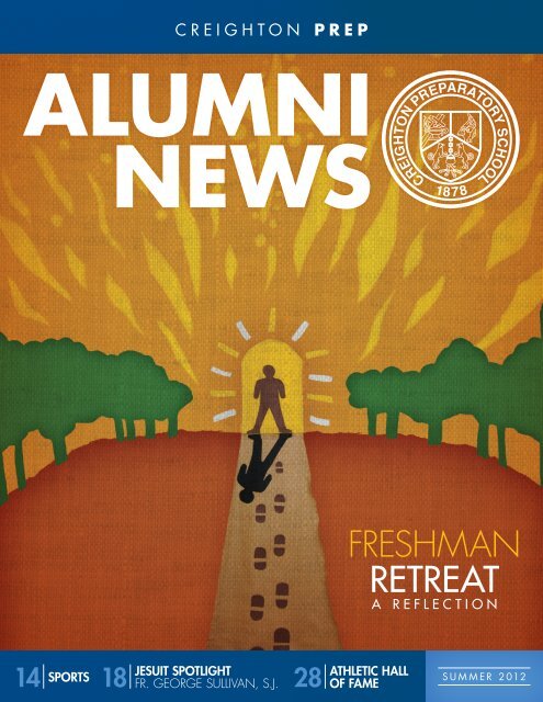 View the Summer 2012 Alumni News now. - Creighton Prep ...