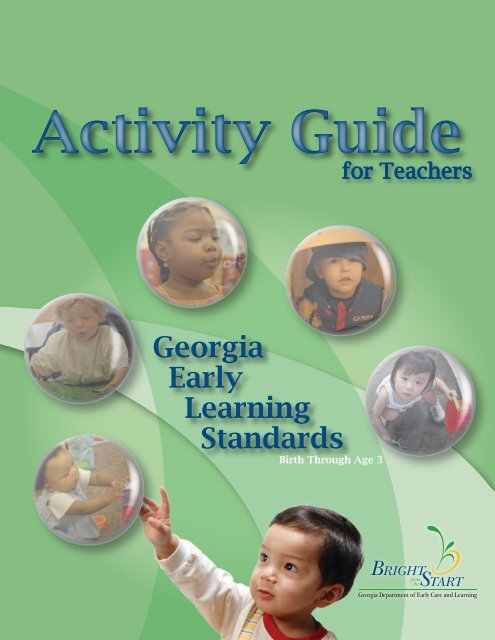 The Georgia Early Learning Standards Activity Guides may - gapitc