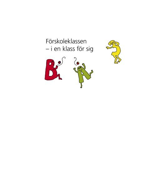 Förskoleklassen - i en klass för sig.pdf