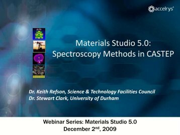 Materials Studio 5.0: Spectroscopy Methods in CASTEP - Accelrys