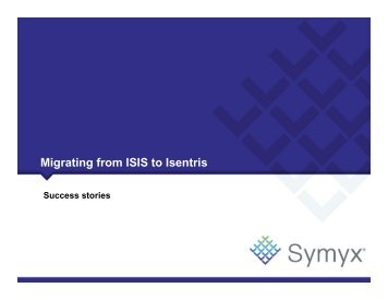 Migrating from ISIS to Isentris - Accelrys