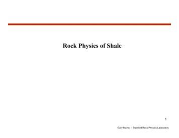 Rock Physics of Shale - Stanford University