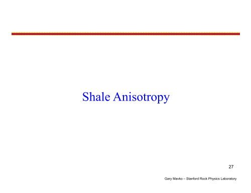 Rock Physics of Shale - Stanford University