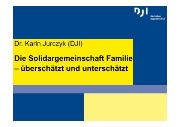 Die Solidargemeinschaft Familie – überschätzt und unterschätzt