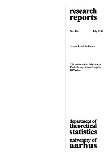 No. 406 July 1999 Jesper Lund Pedersen The Azéma-Yor Solution ...