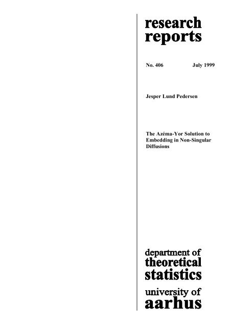 No. 406 July 1999 Jesper Lund Pedersen The Azéma-Yor Solution ...
