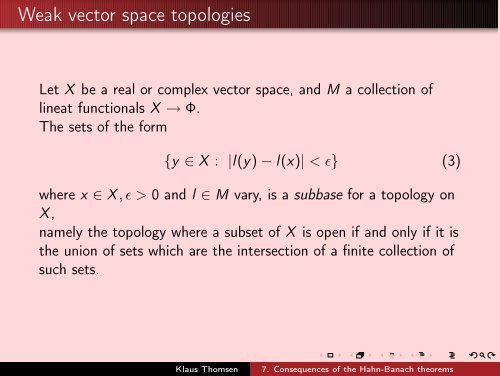 7. Consequences of the Hahn-Banach theorems - Aarhus Universitet