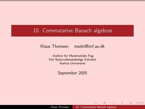 10. Commutative Banach algebras - Aarhus Universitet