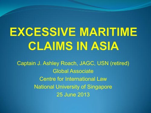 EXCESSIVE MARITIME CLAIMS IN ASIA - Centre for International Law