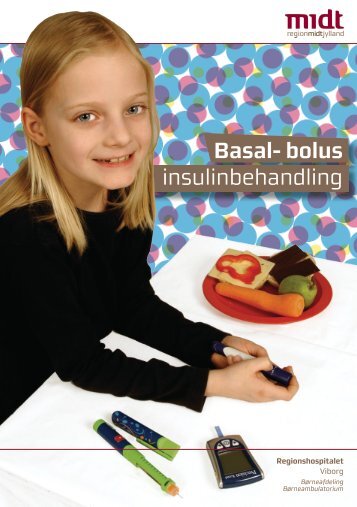 Basal bolus insulinbehandling_marts_2012.pdf - e-Dok