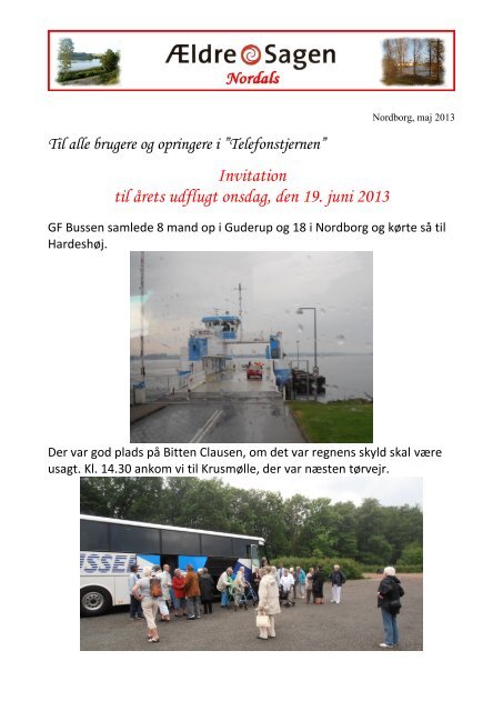 Invitation til årets udflugt onsdag, den 19. juni 2013