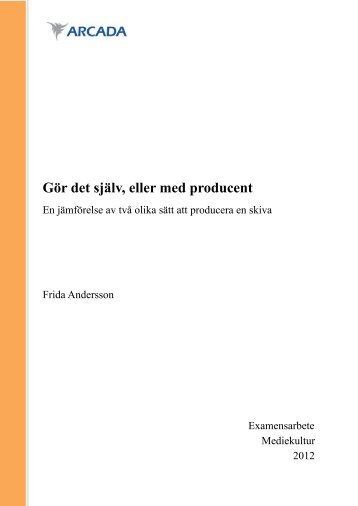 Gör det själv, eller med producent - Theseus