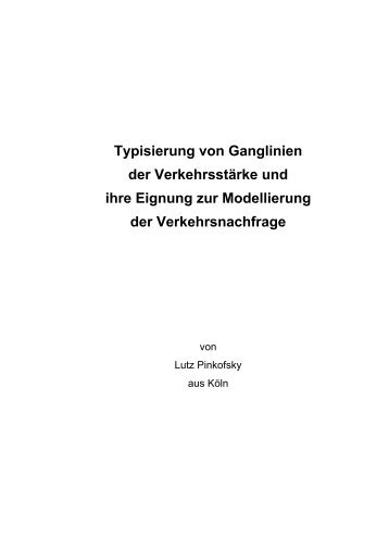 Typisierung von Ganglinien der Verkehrsstärke und ihre Eignung ...