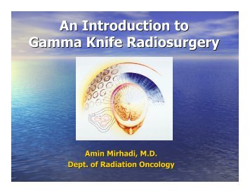 An Introduction to Gamma Knife Radiosurgery - Cedars-Sinai