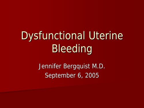 Dysfunctional Uterine Bleeding - September 2005