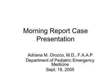 Morning Report Case Presentation - Department of Pediatrics