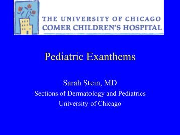 Pediatric Exanthems - University of Chicago