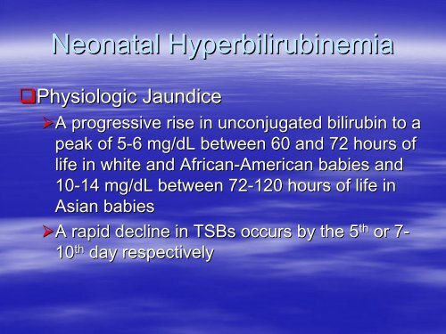 Neonatal Unconjugated Hyperbilirubinemia